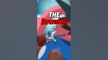 The Downfall of Greninja