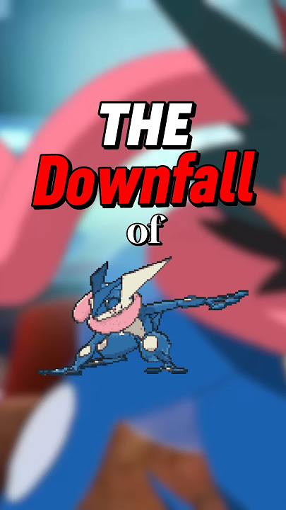 The Downfall of Greninja