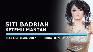 Siti Badriah - Ketemu Mantan (Lyric)