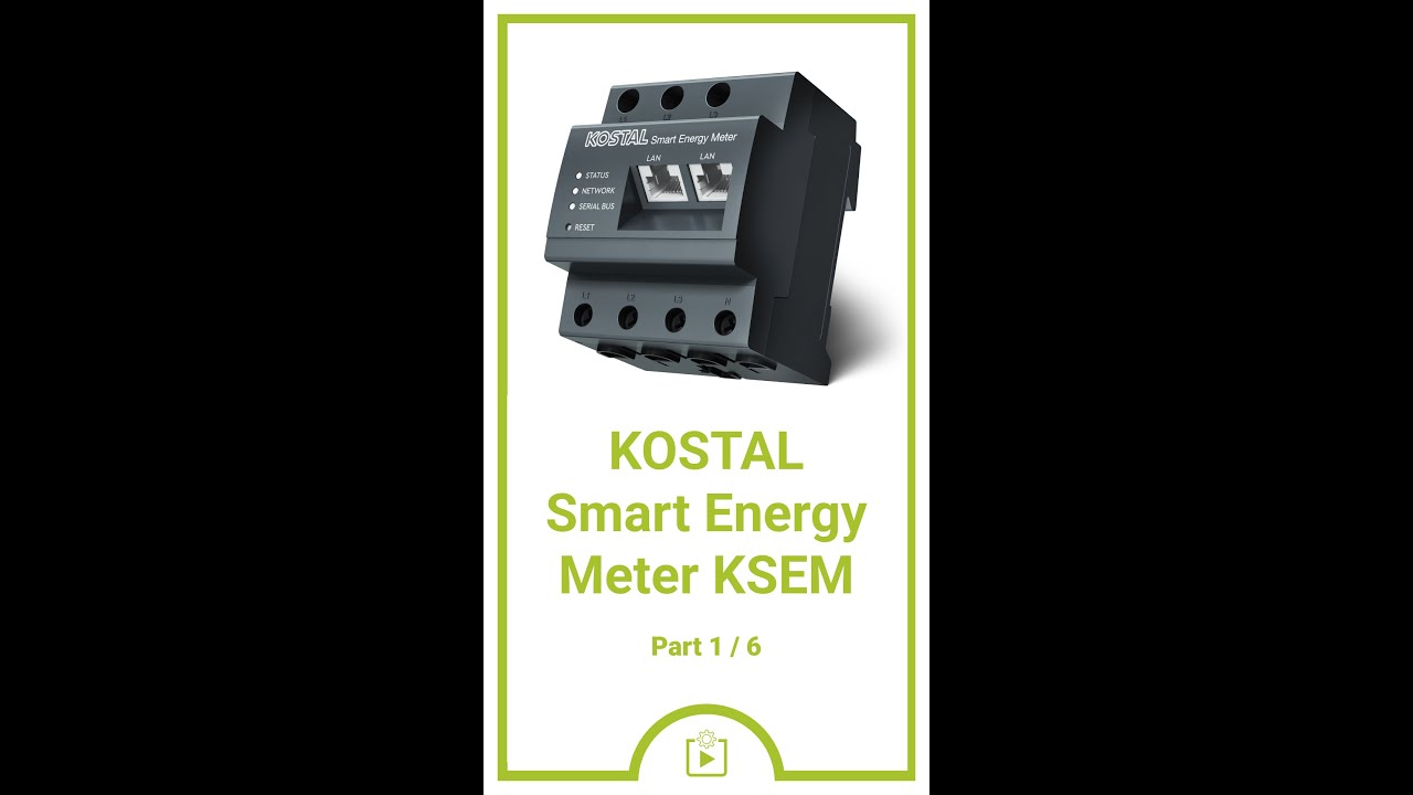 Part 1/6: KOSTAL Smart Energy Meter KSEM | Anschluss am PLENTICORE & PIKO IQ | 