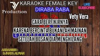 KARAOKE DIRABA RABA ( VETY VERA ) NADA CEWEK #JYProduction #BGManagement #karaokedangdut