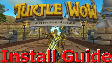Turtle WoW Install Guide - SuperWoW, VanillaFixes, Turtle HD and more!