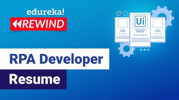 RPA Developer Resume | Build Resume for RPA Developer | RPA Training | Edureka | RPA Rewind - 5