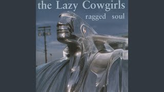 Video thumbnail of "Lazy Cowgirls - Bought Your Lies"