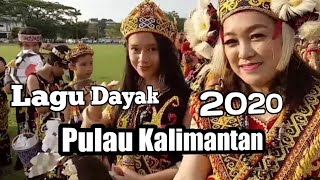 Lagu Dayak Terbaru 2020 Pulau Kalimantan