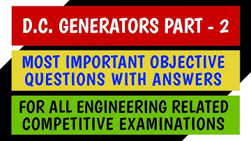 D.C. Generators Part - 2 | 30 Most Important Objective Questions With Answers