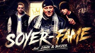Soyer - Fame Ft. Zawik, Buczer