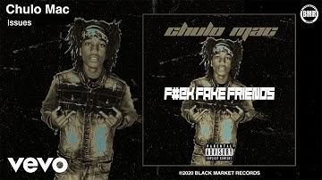 Chulo Mac - Issues (Official Audio - Explicit)