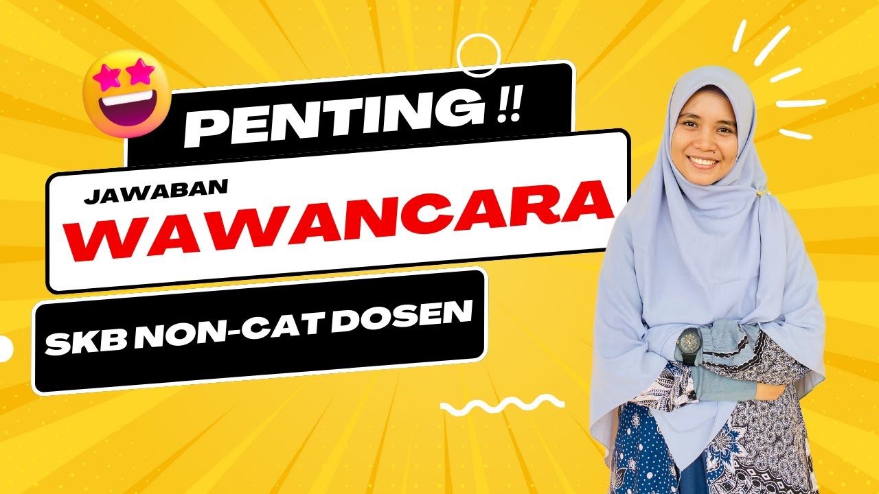 JANGAN DISKIP ‼️ Jawaban pertanyaan wawancara I SKB DOSEN I Sharing pengalaman