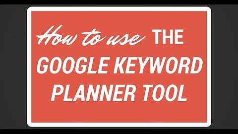 [Tutorial] How to Use Google Keyword Planner Tool - Google Keyword Tool