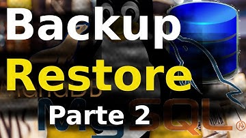 Curso MySQL - Backup e Restore  - Parte 2