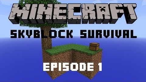 Minecraft SkyBlock Survival Episode 1 - Cobblestone Generator!