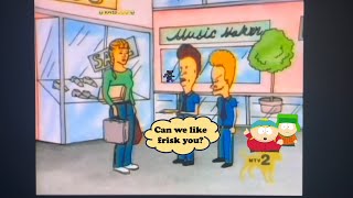 Beavis And Butt-Head security guards - can we like frisk you 🙂