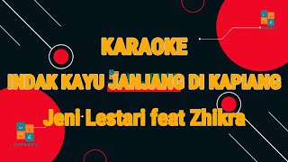 INDAK KAYU JANJANG DI KAPIANG KARAOKE MINANG TERBARU