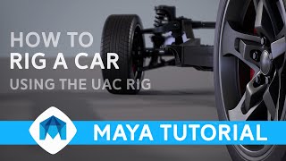 How to Rig a Car in Maya | Maya Car Rig | UAC Rig