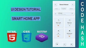 UI Design Tutorial - Smart Home App UI | HTML CSS BOOTSTRAP