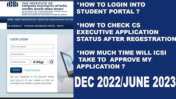 HOW TO LOGIN INTO THE STUDENT PORTAL | HOW MUCH TIME WILL ICSI TAKE TO APPROVE MY APPLICATION?
