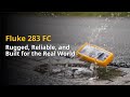 Fluke 283 FC | Rugged, Reliable, and Built for the Real World