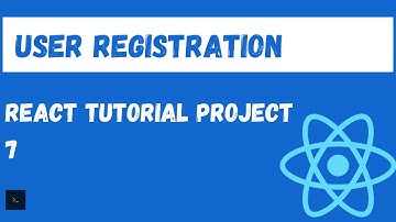 Semantic UI Form, Registering a user 1.  Fully featured React Project Tutorial #7