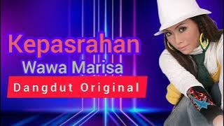 Wawa Marisa  - Kepasrahan  - Dangdut Original