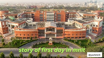 Story of my first day in MNIT | MNIT JAIPUR