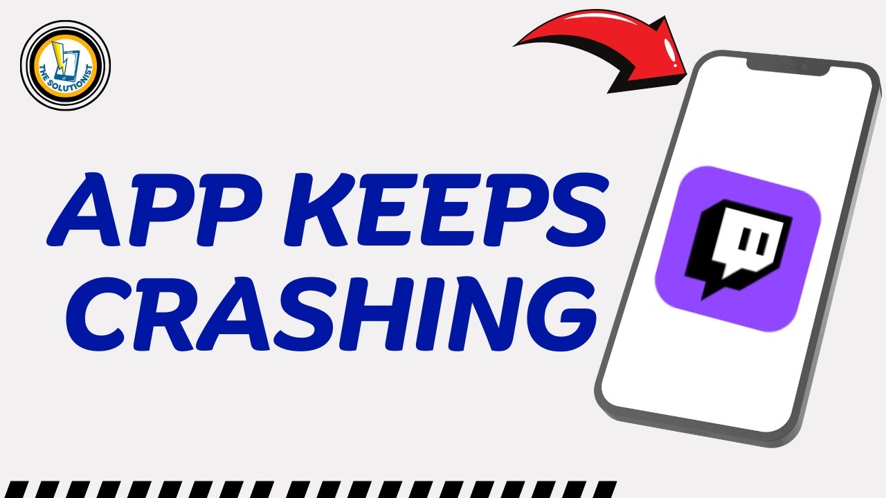 How To Fix Twitch App Keeps Crashing