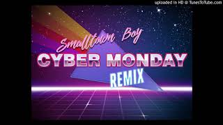 Smalltown Boy - Cyber Monday Remix (Bronski Beat)