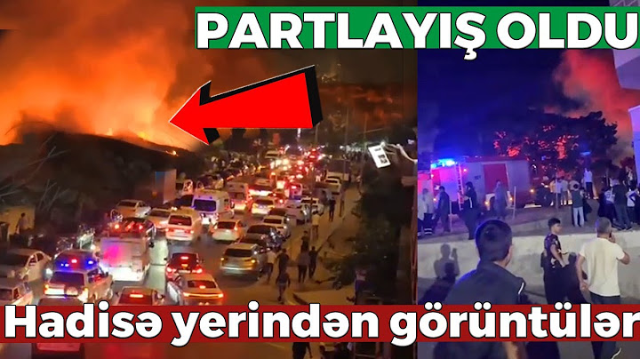 Bakıda güclü partlayış - Baş verən partlayışdan görüntülər - Təcili yardım cəlb edildi