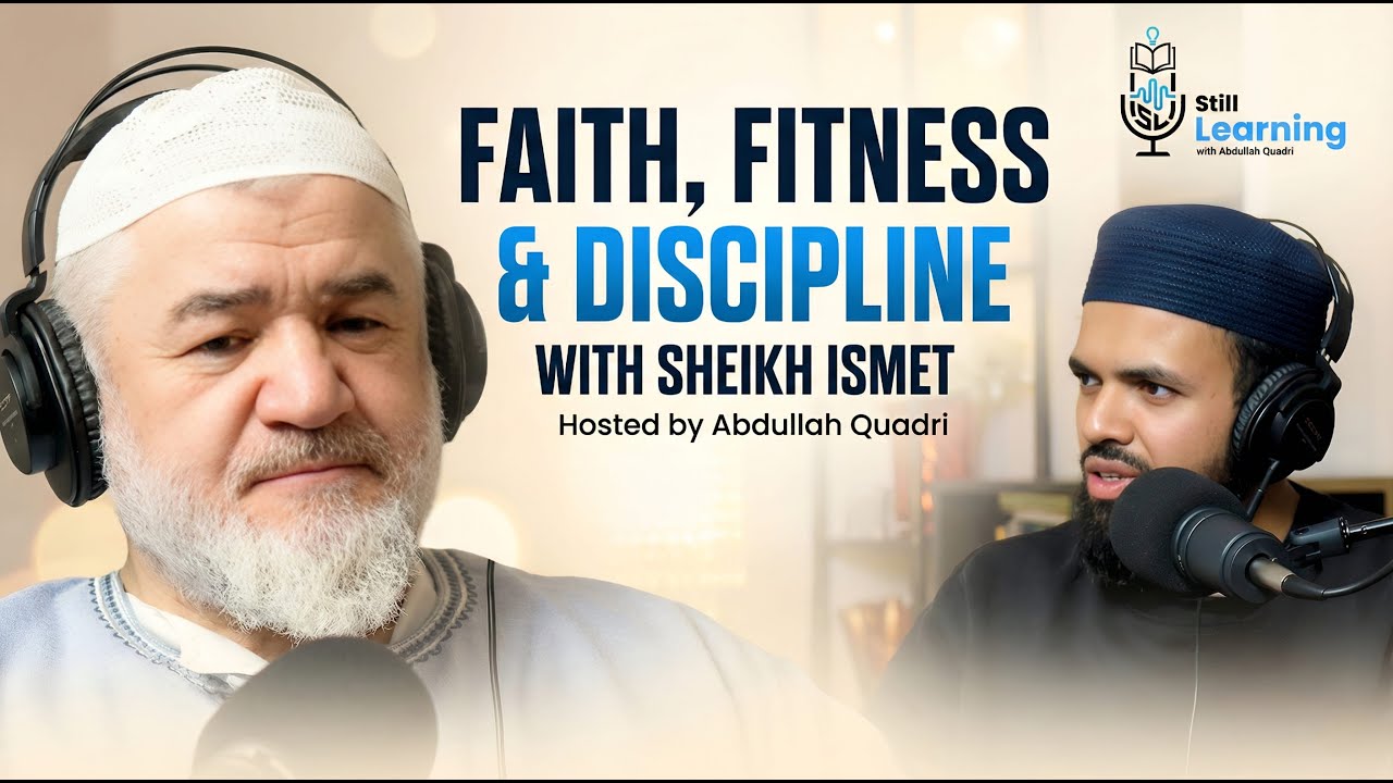 Faith, Fitness & Discipline: From Al-Azhar to America | Sheikh Ismet | SL 1 Abdullah Quadri
