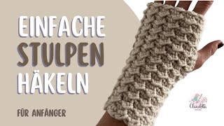 Einfache Handstulpen / Pulswärmer häkeln ( Für Anfänger ) by Claudetta Crochet 116,247 views 5 months ago 14 minutes, 20 seconds