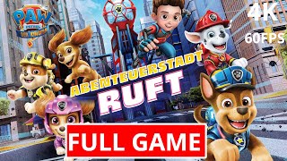 PAW Patrol Der Kinofilm Abenteuerstadt ruft Gameplay FULL GAME [4K 60FPS PC] Deutsch Part 1