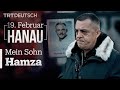 19 Februar Hanau Mein Sohn Hamza