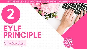 EYLF Training Principle #2 Partnerships l EYLF Course l EYLF PD l Everything EYLF