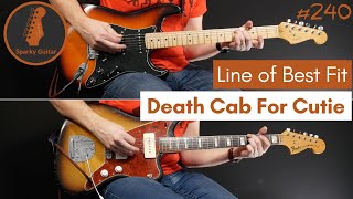 Line of Best Fit - Death Cab For Cutie (Guitar Cover #240)