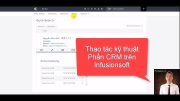 Các thao tác kỹ thuật tính năng CRM trên infusionsoft