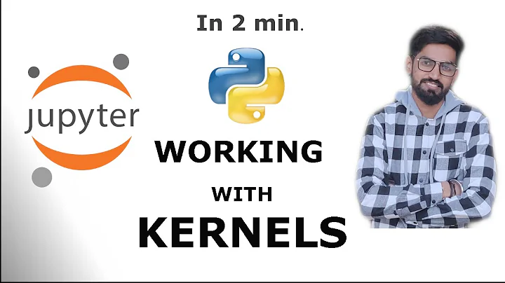 Working with Kernels : Jupyter Notebook