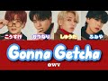 Gonna Getcha / OWV  【歌詞/パート分け/和訳】