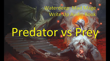 Predator vs Prey | Once Upon a Time in Waterdeep: Part 46 | Dungeon of the Mad Mage