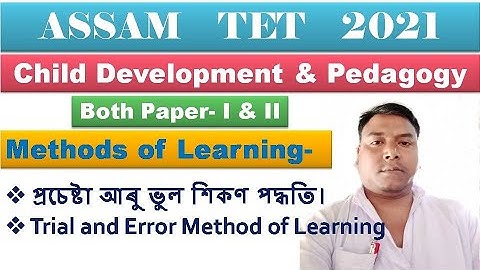 Methods of Learning | Trial and Error Method of Learning | Methods of Learning for Assam Tet 2021