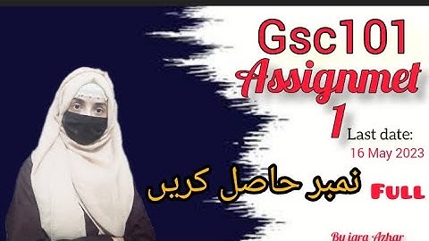Gsc101 Assignment 1 2023|| #gsc101 #assignment1  #2023
