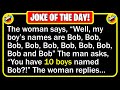  best joke of the day  a reporter learns of a woman who gets the highest   funny jokes