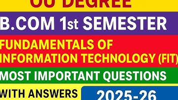 OU Degree B.Com 1st Sem|Fundamentals of IT (FIT)|Most Important Questions & Answers 2025-26 |part 01