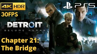 Detroit: Become Human (PS5) - Chapter 21 The Bridge Gameplay EXPERIENCED (No Commentary)