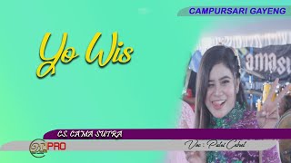 Yo Wis//Voc.Putri Cebret//Cs.Cama Sutra