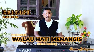 Karaoke Pop Nostalgia II WALAU HATI MENANGIS - Pance Pondaag II Nada Pria Es