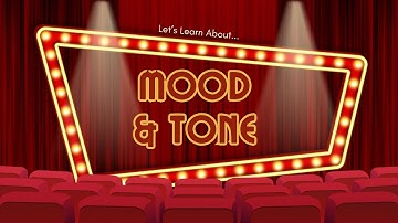 Mood and Tone in Writing | Reading Lesson for Grades 3–8 | Author’s Tone vs Reader’s Mood