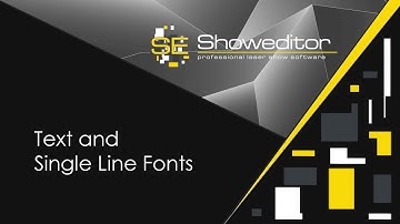 07. Text and Single Line Fonts - Showeditor Laser Show Software Tutorial Video