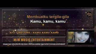 AYU TING TING - KAMU KAMU KAMU ( VIDEO LYRIC )