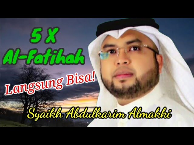 Yuk Belajar Ngaji | 5X Al-Fatihah | Jiharkah | Syaikh Abdulkarim Almakki class=
