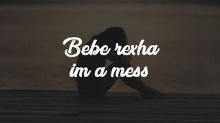 Bebe Rexha - I'm A Mess (Bass Boosted)